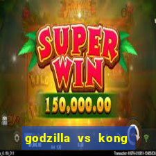 godzilla vs kong filme completo dublado topflix