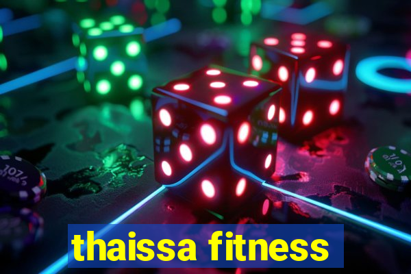 thaissa fitness