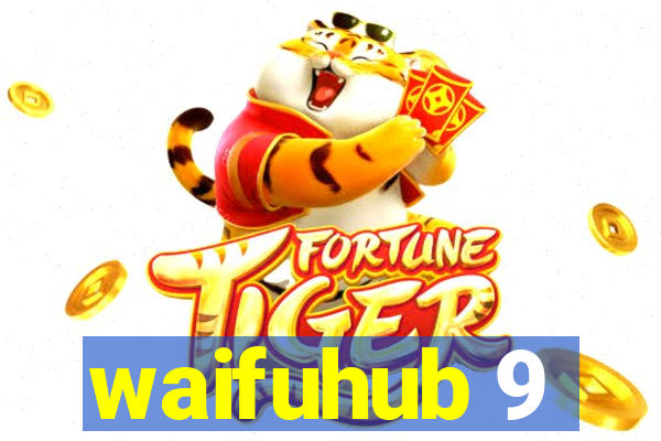 waifuhub 9