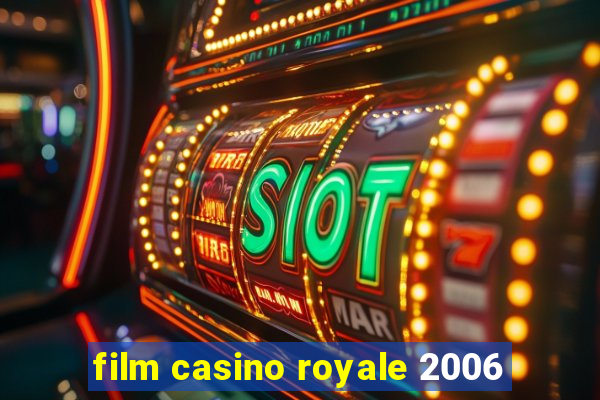 film casino royale 2006