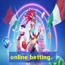 online betting.