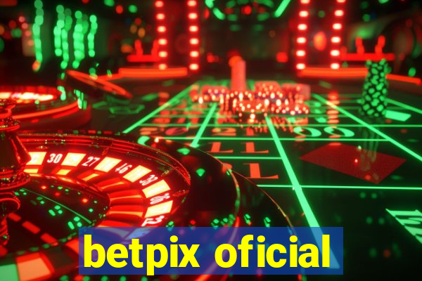 betpix oficial