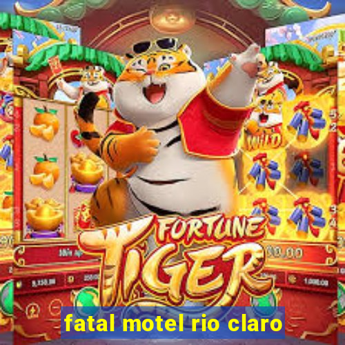 fatal motel rio claro