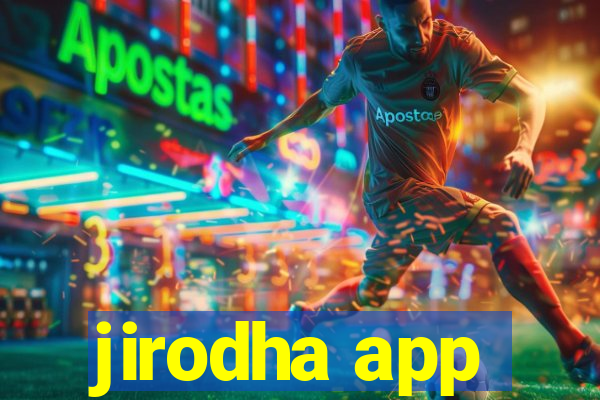 jirodha app