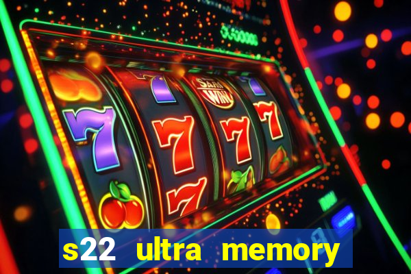 s22 ultra memory card slot