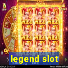 legend slot