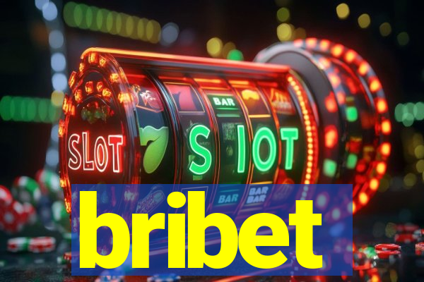 bribet