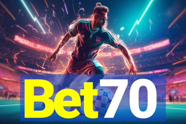 Bet70