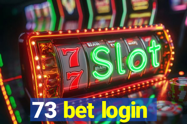 73 bet login