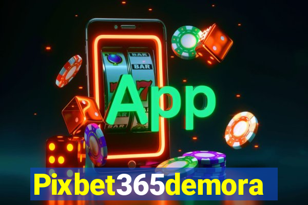 Pixbet365demora