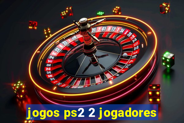 jogos ps2 2 jogadores