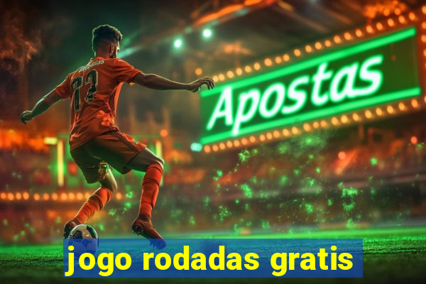 jogo rodadas gratis