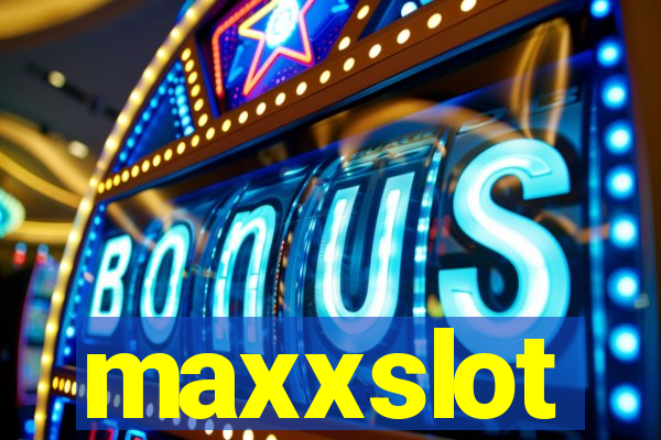 maxxslot