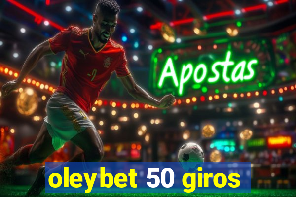 oleybet 50 giros