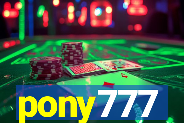 pony777