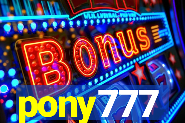 pony777