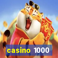 casino 1000