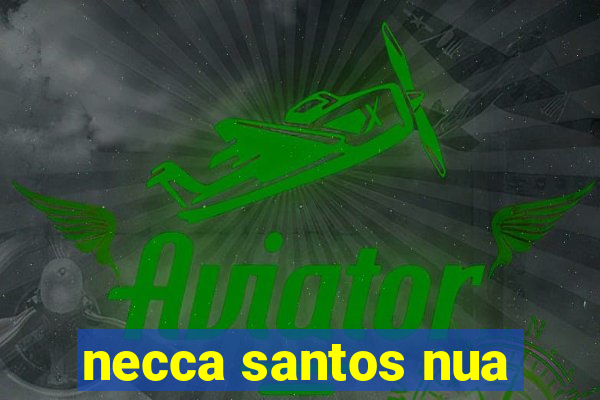 necca santos nua