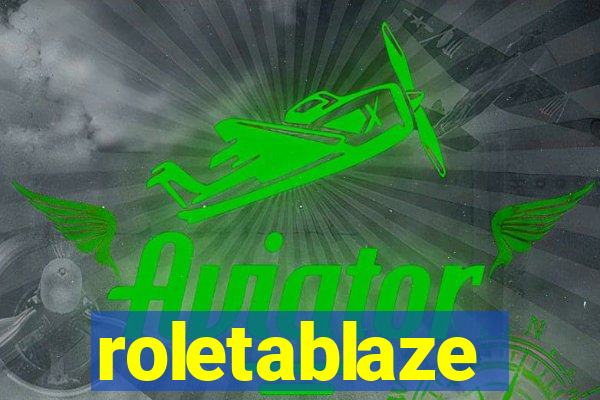 roletablaze