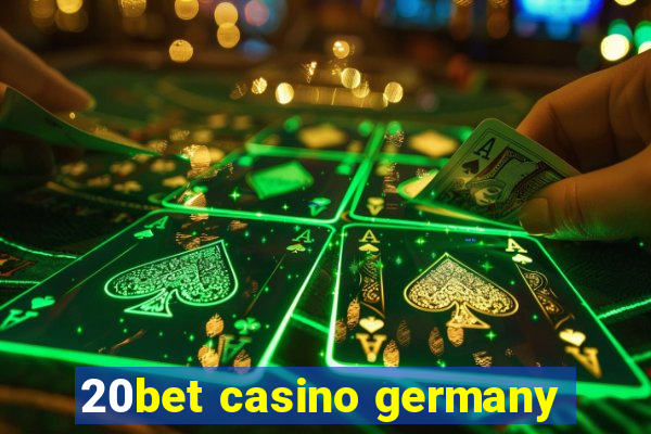 20bet casino germany