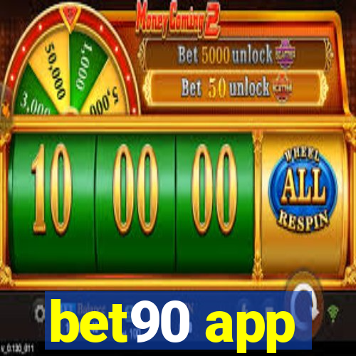 bet90 app