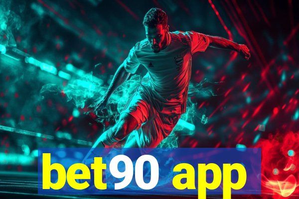 bet90 app