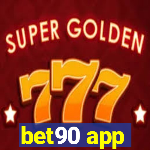 bet90 app