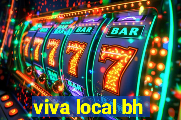 viva local bh