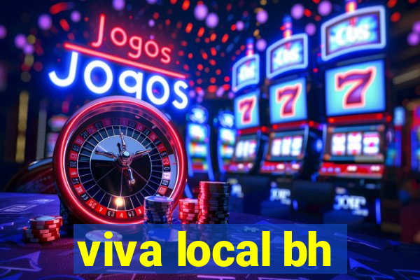 viva local bh