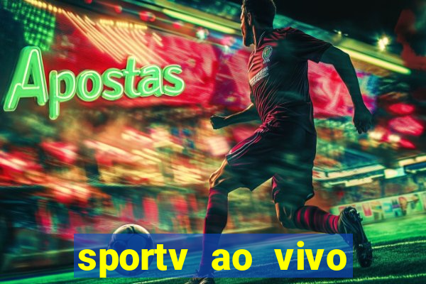 sportv ao vivo mega canais