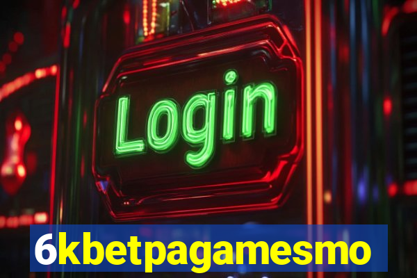 6kbetpagamesmo