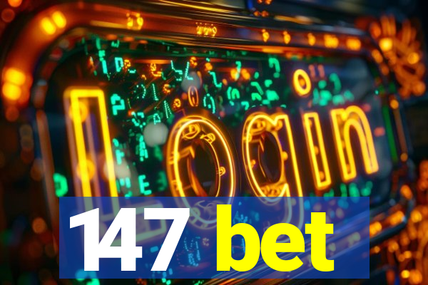 147 bet