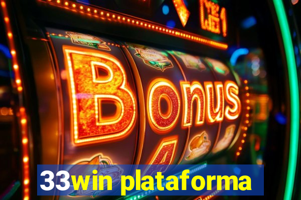 33win plataforma