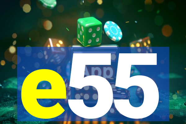 e55