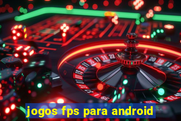 jogos fps para android