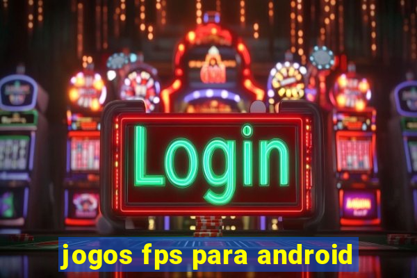 jogos fps para android