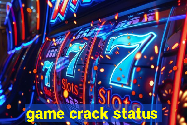 game crack status