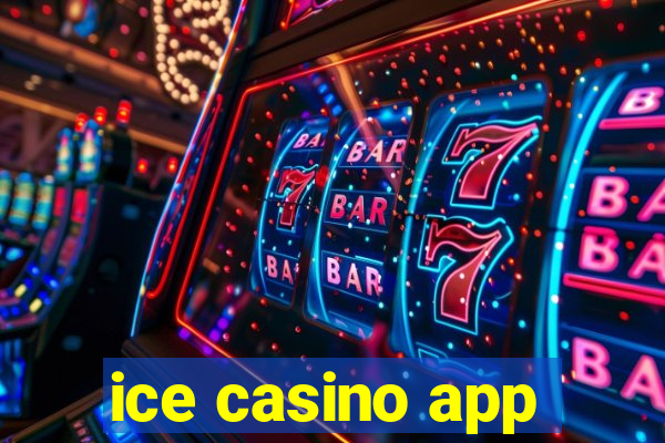 ice casino app