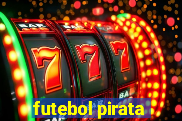 futebol pirata