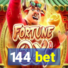 144 bet