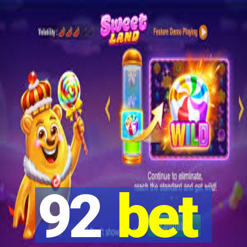 92 bet