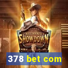 378 bet com