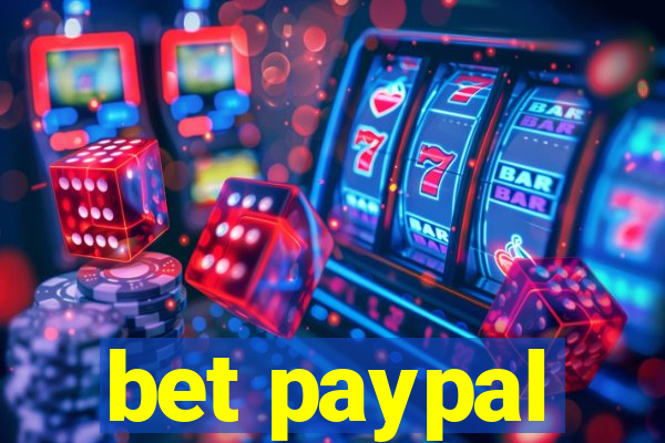 bet paypal