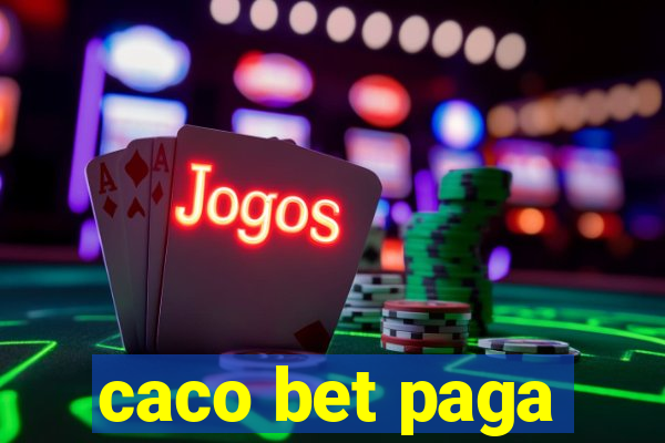 caco bet paga