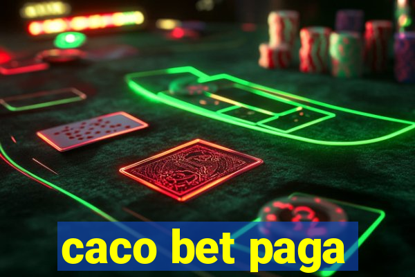 caco bet paga