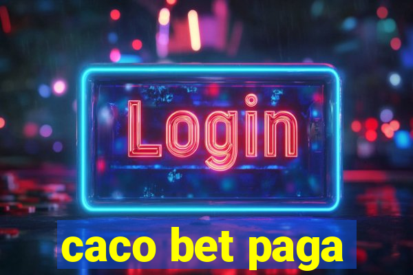 caco bet paga