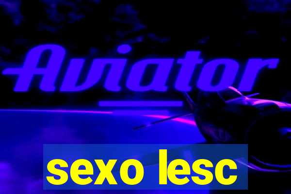sexo lesc