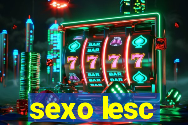 sexo lesc