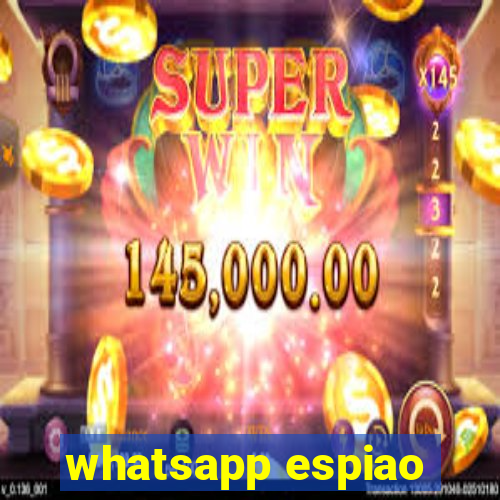 whatsapp espiao