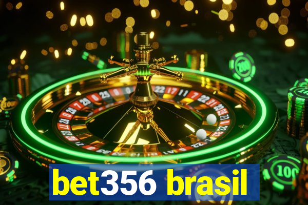 bet356 brasil